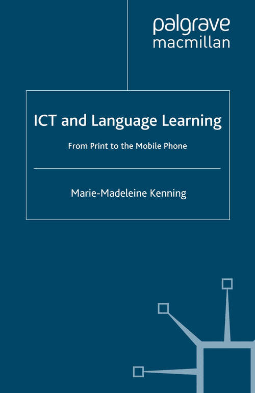 Book cover of ICT and Language Learning: From Print to the Mobile Phone (2007)