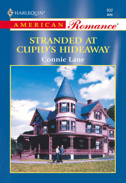 Book cover of Stranded At Cupid's Hideaway (ePub First edition) (Mills And Boon American Romance Ser.)