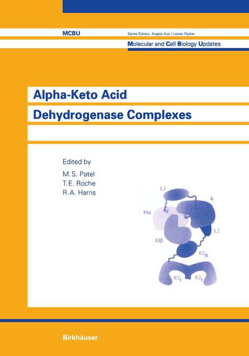 Book cover of Alpha-Keto Acid Dehydrogenase Complexes (1996) (Molecular and Cell Biology Updates)