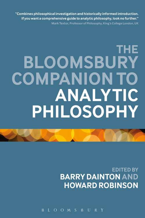 Book cover of The Bloomsbury Companion to Analytic Philosophy (Bloomsbury Companions)