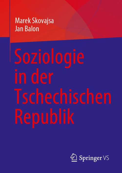 Book cover of Soziologie in der Tschechischen Republik (1. Aufl. 2023)