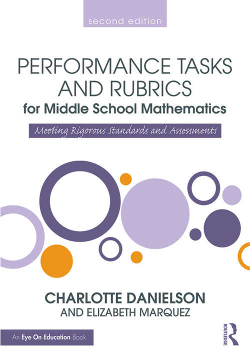 Book cover of Performance Tasks and Rubrics for Middle School Mathematics: Meeting Rigorous Standards and Assessments (2) (Math Performance Tasks)