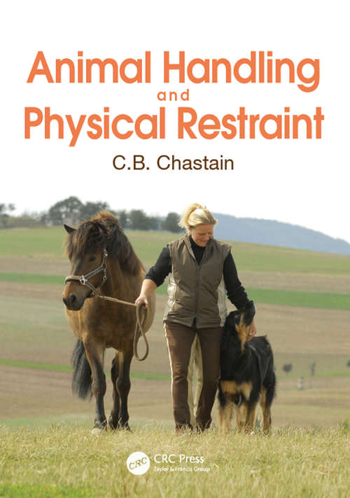 Book cover of Animal Handling and Physical Restraint