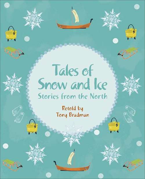 Book cover of Reading Planet KS2 - Tales of Snow and Ice - Stories from the North - Level 3: Venus/Brown band (Rising Stars Reading Planet (PDF))