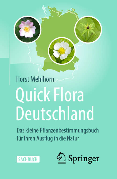 Book cover of Quick Flora Deutschland: Das kleine Pflanzenbestimmungsbuch für Ihren Ausflug in die Natur (1. Aufl. 2020)