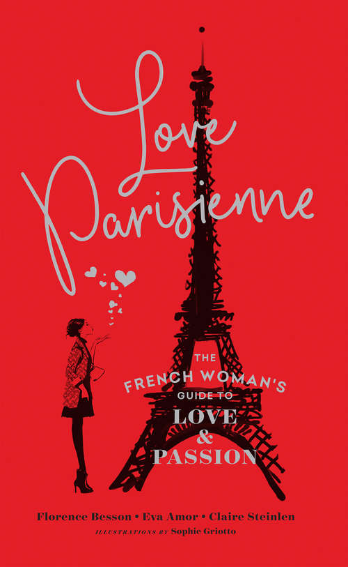 Book cover of Love Parisienne: The French Woman's Guide To Love And Passion (ePub edition)