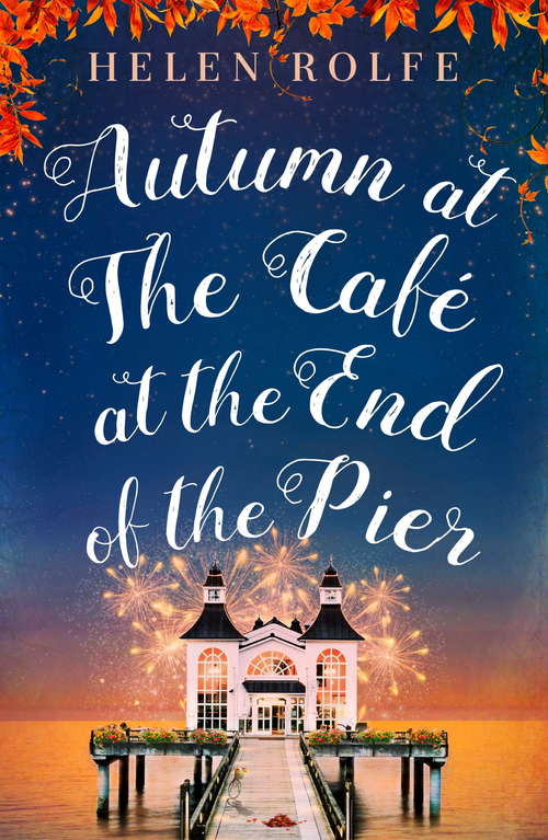 Book cover of Autumn at the Café at the End of the Pier: Part Three