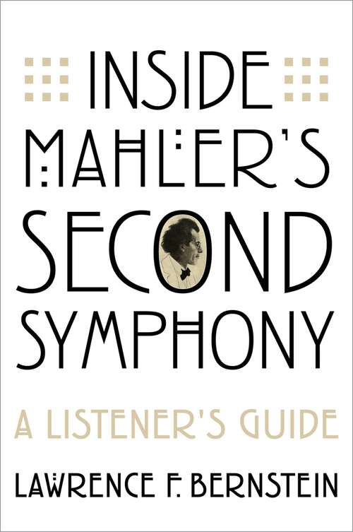 Book cover of Inside Mahler's Second Symphony: A Listener's Guide