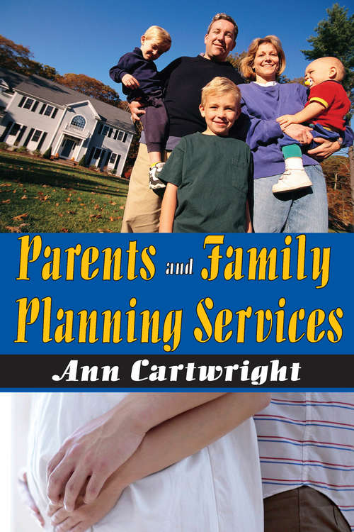 Book cover of Parents and Family Planning Services