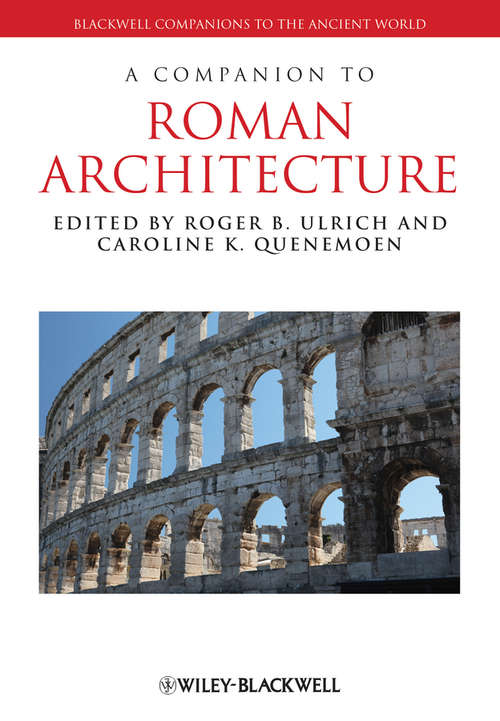 Book cover of A Companion to Roman Architecture (Blackwell Companions to the Ancient World)