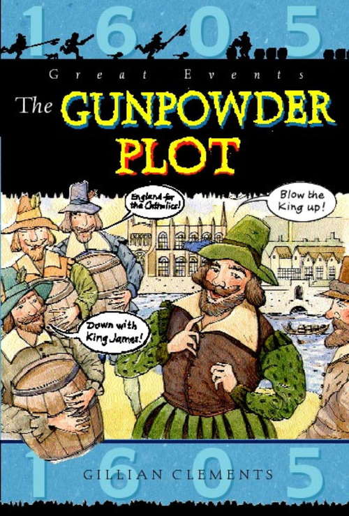 Book cover of The Gunpowder Plot: Great Events (Great Events #16)