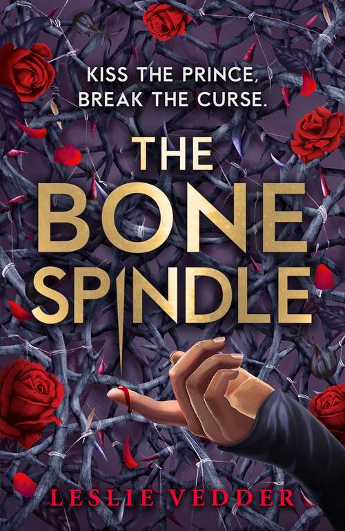 Book cover of The Bone Spindle: Book 1 (The Bone Spindle #1)