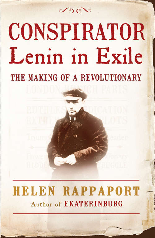 Book cover of Conspirator: Lenin in Exile