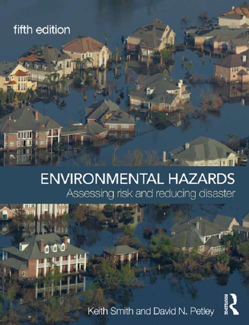 Book cover of Environmental Hazards: Assessing Risk and Reducing Disaster (PDF)
