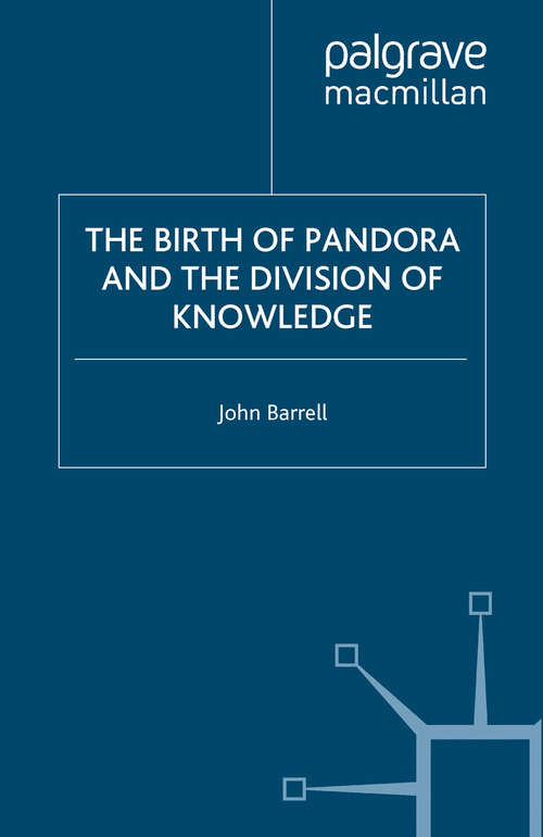 Book cover of The Birth of Pandora: and the Division of Knowledge (1992) (Language, Discourse, Society)