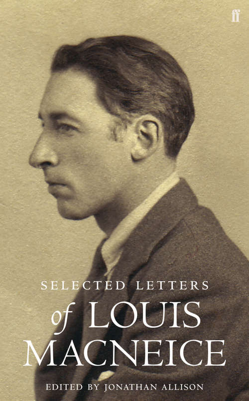 Book cover of Letters of Louis MacNeice (Main)