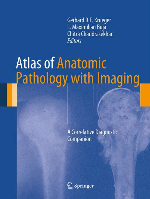 Book cover of Atlas of Anatomic Pathology with Imaging: A Correlative Diagnostic Companion (2013)