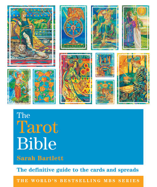 Book cover of The Tarot Bible: Godsfield Bibles (Godsfield Bible Ser. #7)