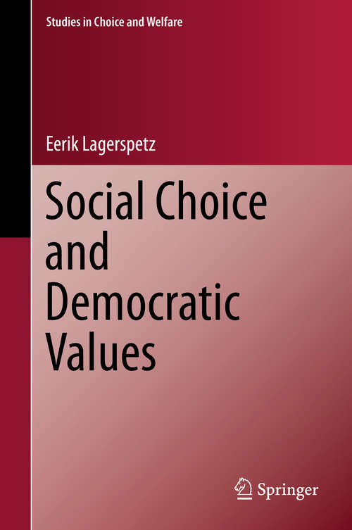 Book cover of Social Choice and Democratic Values (1st ed. 2016) (Studies in Choice and Welfare)