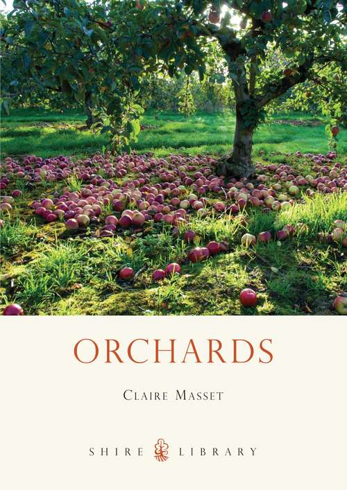 Book cover of Orchards (Shire Library #632)