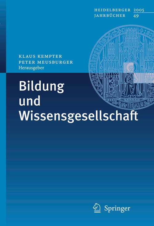 Book cover of Bildung und Wissensgesellschaft (2006) (Heidelberger Jahrbücher #49)