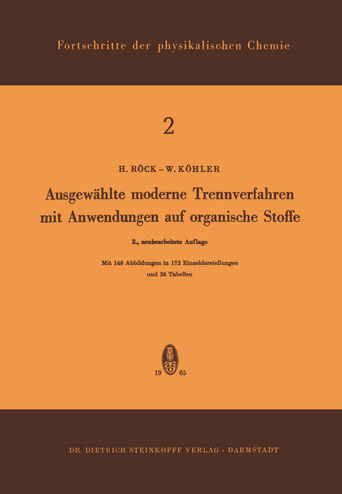 Book cover of Ausgewählte Moderne Trennverfahren mit Anwendungen auf Organische Stoffe (2. Aufl. 1965) (Fortschritte der physikalischen Chemie #2)