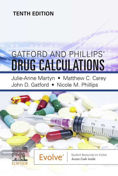 Book cover of Gatford and Phillips’ Drug Calculations, E-Book: Gatford and Phillips’ Drug Calculations, E-Book