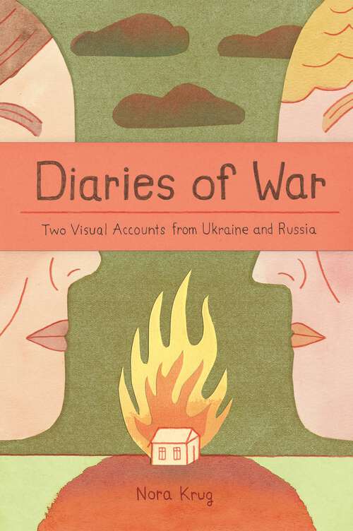 Book cover of Diaries of War: Two Visual Accounts from Ukraine and Russia