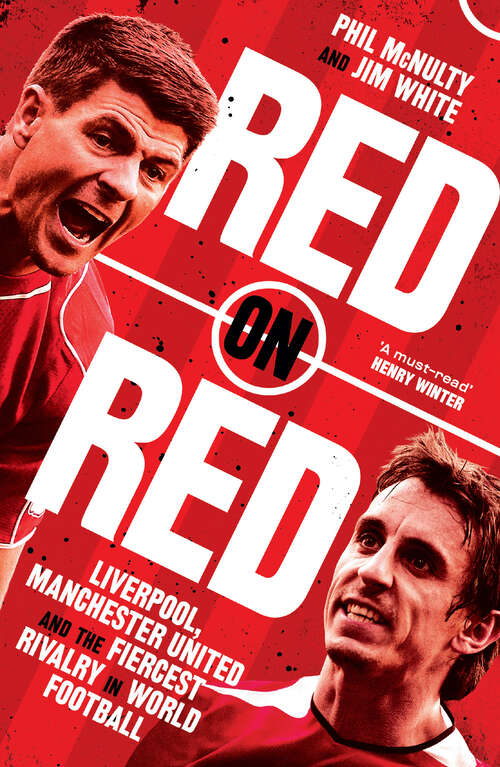 Book cover of Red on Red: Liverpool, Manchester United And The Fiercest Rivalry In World Football (ePub edition)
