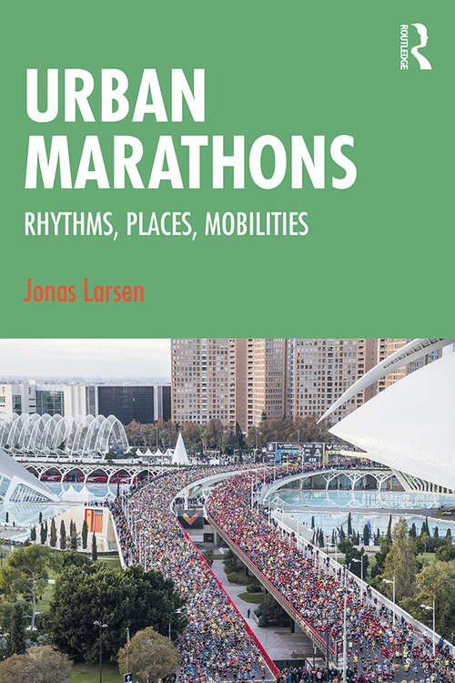 Book cover of Urban Marathons: Rhythms, Places, Mobilities