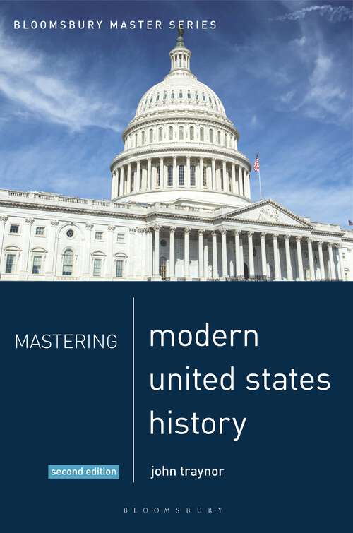 Book cover of Mastering Modern United States History (2nd ed. 2019) (Palgrave Master Series)