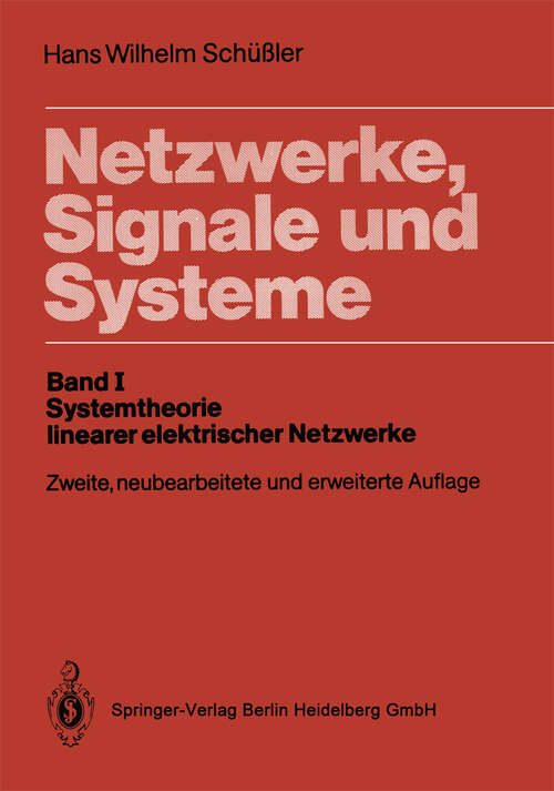 Book cover of Netzwerke, Signale, Systeme: Band 1: Systemtheorie linearer elektrischer Netzwerke (2. Aufl. 1988)