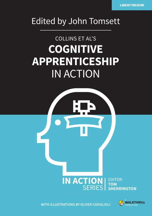 Book cover of Collins et al's Cognitive Apprenticeship in Action (In Action)