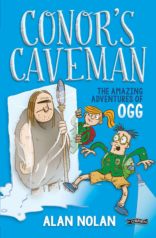 Book cover of Conor's Caveman: The Amazing Adventures of Ogg