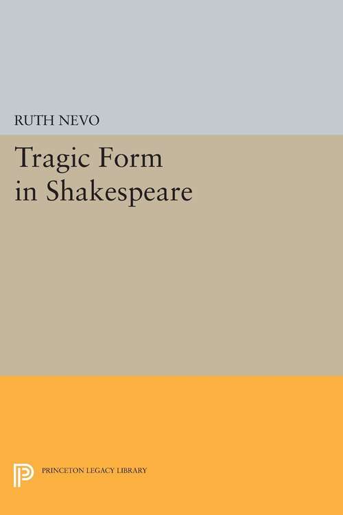 Book cover of Tragic Form in Shakespeare