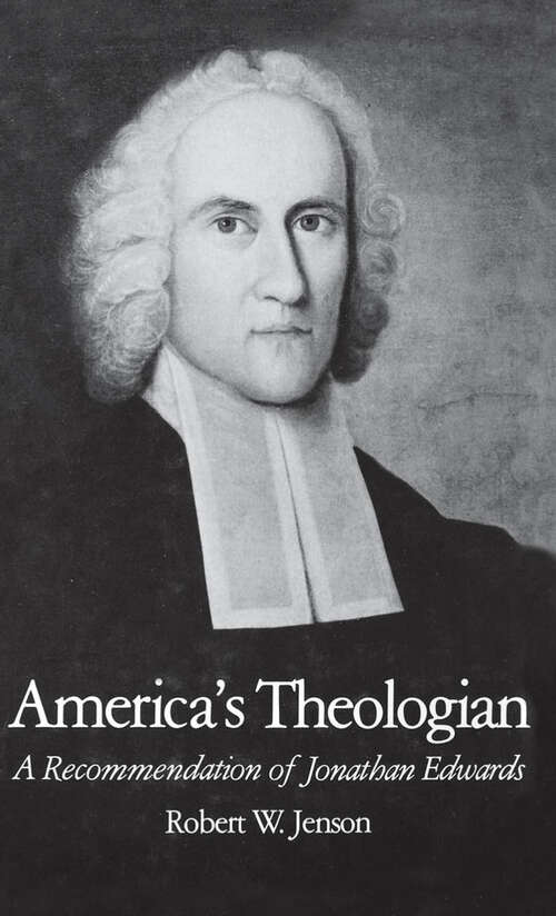 Book cover of America's Theologian: A Recommendation of Jonathan Edwards