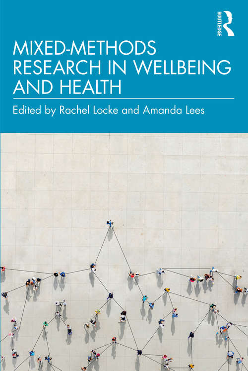 Book cover of Mixed-Methods Research in Wellbeing and Health