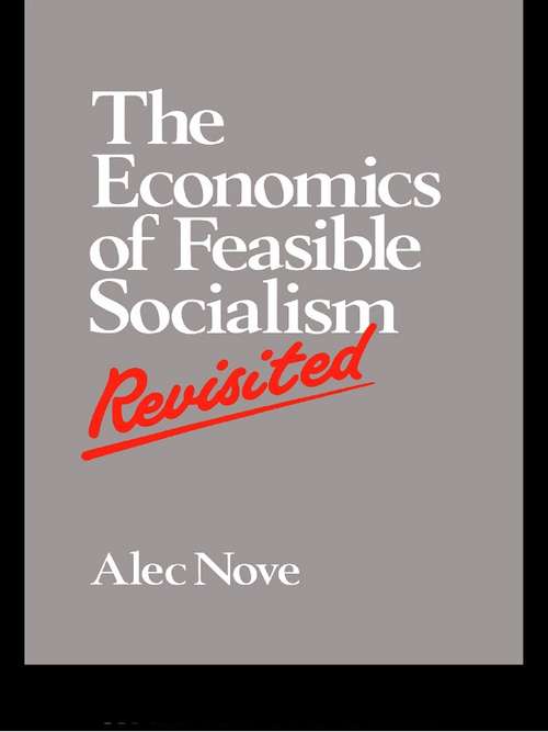 Book cover of The Economics of Feasible Socialism Revisited