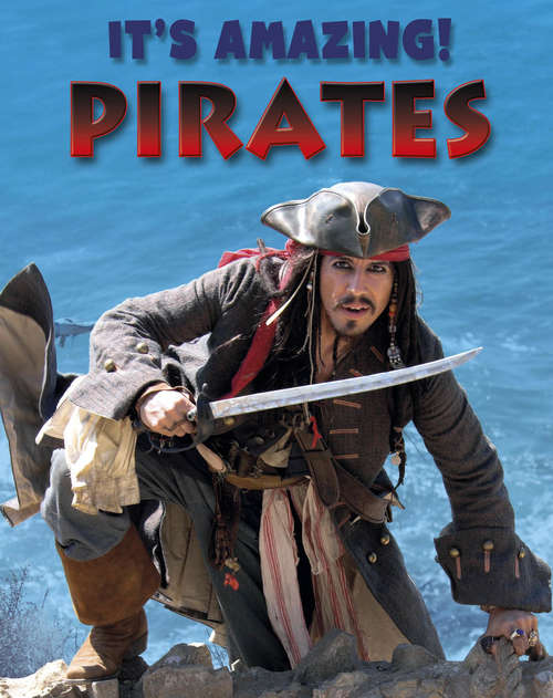 Book cover of Pirates: Pirates (It's Amazing #3)