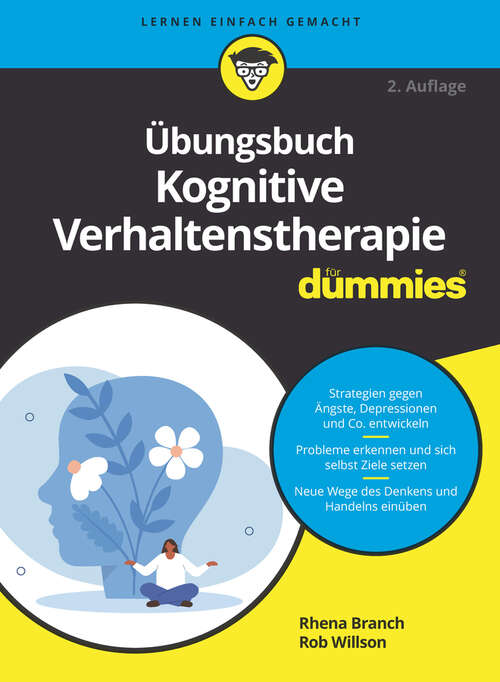 Book cover of Übungsbuch Kognitive Verhaltenstherapie für Dummies (2. Auflage) (Für Dummies)
