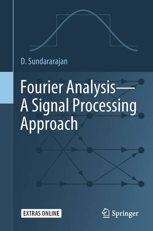 Book cover of Fourier Analysis—A Signal Processing Approach (1st ed. 2018)