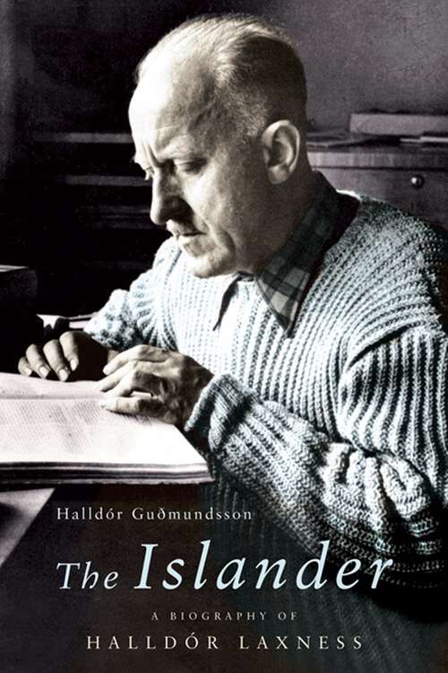 Book cover of The Islander: A Biography of Halldor Laxness