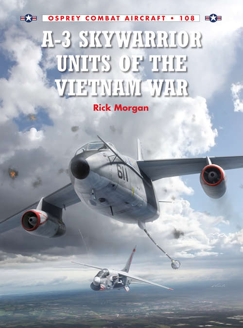 Book cover of A-3 Skywarrior Units of the Vietnam War (Combat Aircraft)