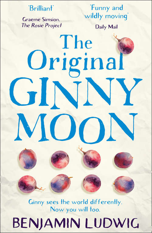 Book cover of The Original Ginny Moon: Te Presento A Ginny. Tiene Catorce Anos, Es Autista Y Guarda Un Secreto Desgarrador (ePub edition) (Mira Ser.)