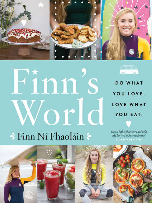 Book cover of Finn's World: Do What You Love. Love What You Eat.