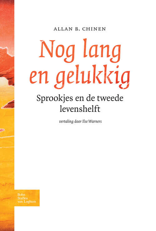 Book cover of Nog lang en gelukkig: Sprookjes en de tweede levenshelft (2010)