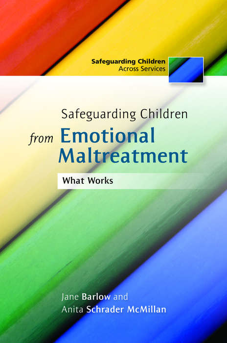 Book cover of Safeguarding Children from Emotional Maltreatment: What Works