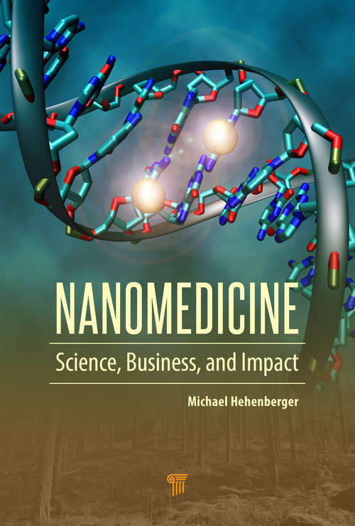 Book cover of Nanomedicine: Science, Business, and Impact