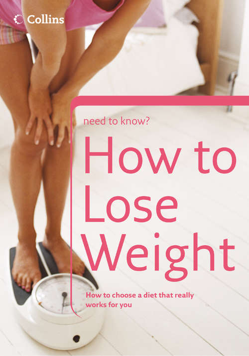 Book cover of How to Lose Weight (ePub edition) (Collins Need to Know?)