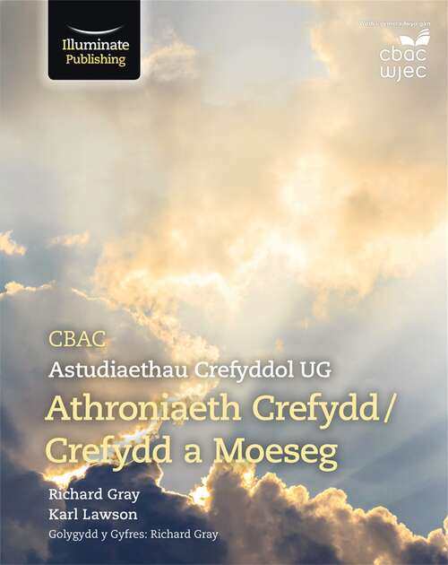 Book cover of CBAC Astudiaethau Creffyddol UG Athroniaeth Crefydd/Crefydd a Moeseg (PDF)